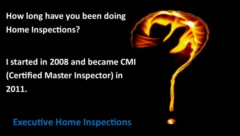 How Long have you been a Home Inspector?