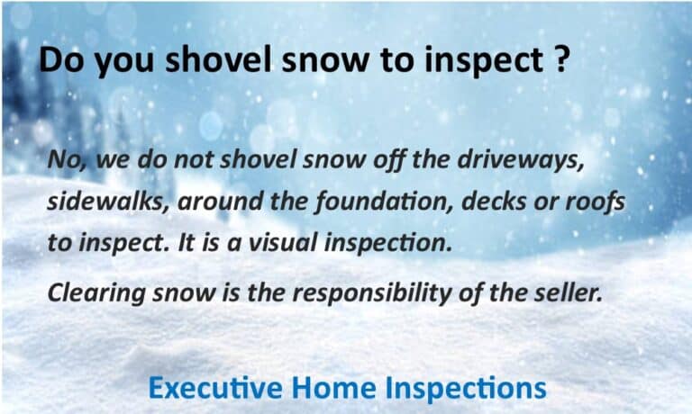 Do you shovel snow to Inspect?